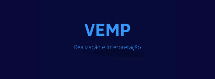 VEMP – Realização e Interpretação