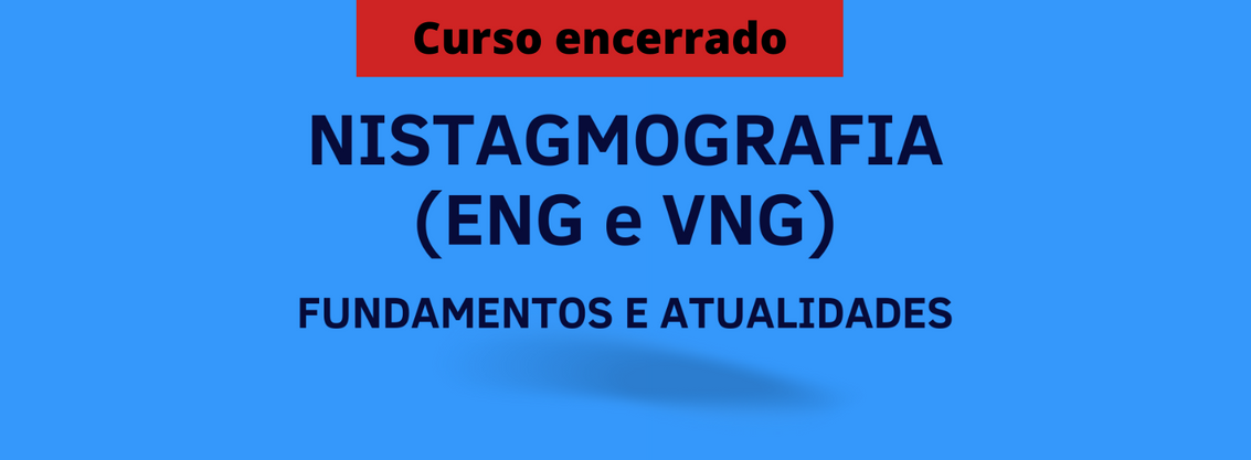 Nistagmografia (ENG e VNG) – Fundamentos e Atualidades T1